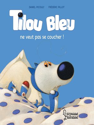 cover image of Tilou Bleu ne veut pas se coucher